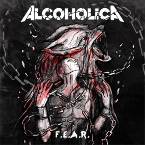 ALCOHOLICA - "F.E.A.R." CD