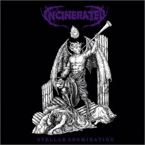 INCINERATED - "Stellar Abomination" CD