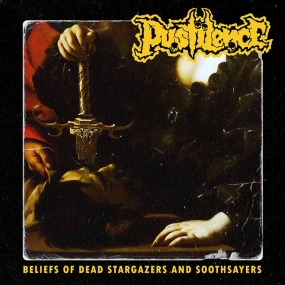 PUSTILENCE - "Beliefs of Dead Stargazers and Soothsayers" CD