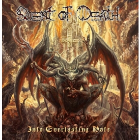 SCENT OF DEATH - "Into Everlasting Hate" CD